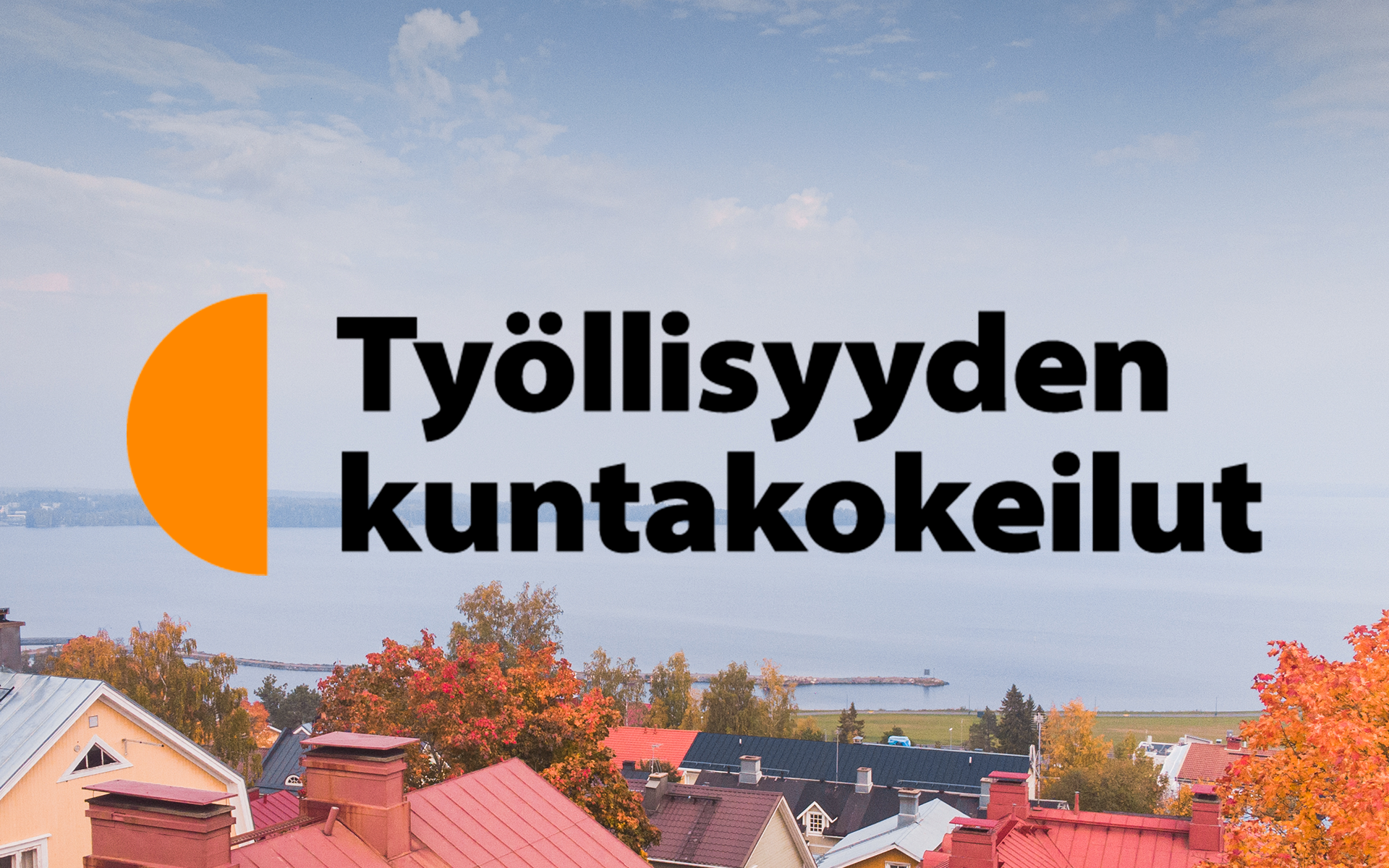 Pirkanmaan työllisyyskokeilu tuo palvelut kotikuntiin